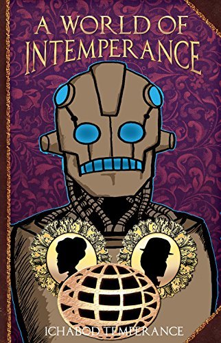 Image result for ichabod temperance a world of intemperance