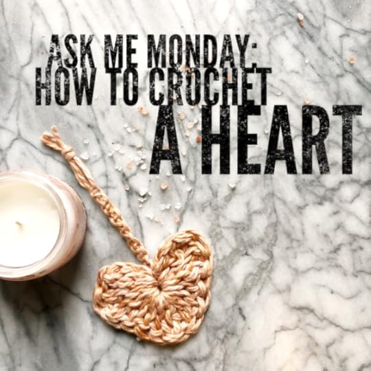 How to #crochet a #heart | Vickie Howell | Ask Me Monday| Free pattern and [VIDEO] tutorial.