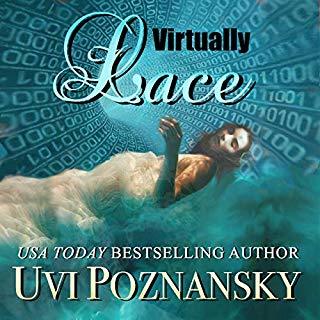 Virtually Lace Ash Suspense Thrillers with a Dash of Romance, Book 2 By: Uvi Poznansky Narrated by: Don Warrick Length: 4 hrs and 31 mins 1 rating Overall 5.0