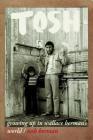 Tosh: Growing Up in Wallace Berman's World Cover Image