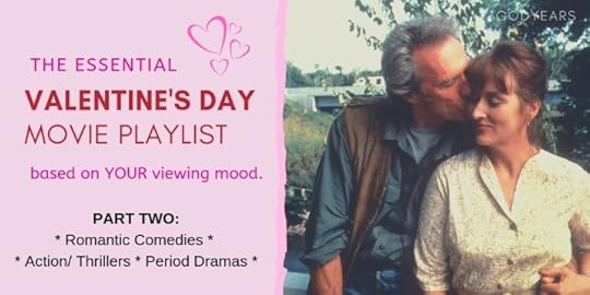 In this list of Essential Valentines Day Movies, we focus on Romcoms, period dramas and action-thrillers.