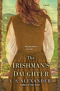 The Irishman's Daughter by V S Alexander