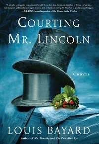 Courting Mr Lincoln by Louis Bayard