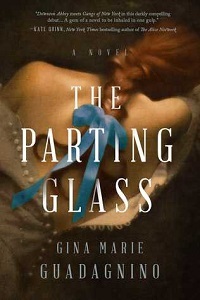 The Parting Glass by Gina Marie Guadgnino