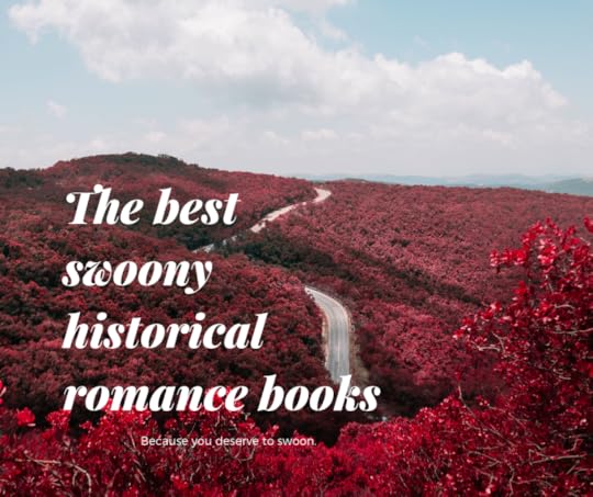 The best swoony historical romance books.png