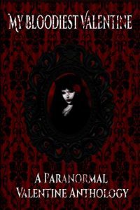 My Bloodiest Valentine, edited by K.A. Morse