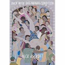 Image result for back with the human condition nick ascroft