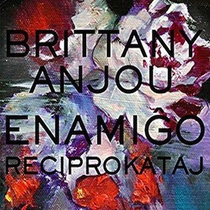 Enamigo Reciprokataj, Brittany Anjou