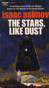 The Stars Like Dust by Isaac Asimov