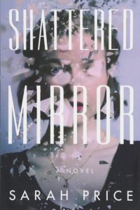 Shattered Mirror by Sarah Price
