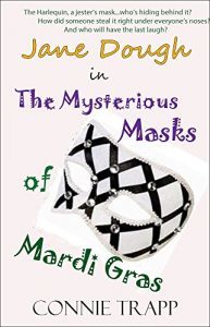 The Mysterious Masks of Mardi Gras by Connie Trapp