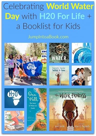 Celebrating World Water Day with H20 For Life + a Booklist for Kids