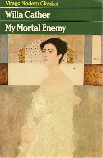 My Mortal Enemy by Willa Cather