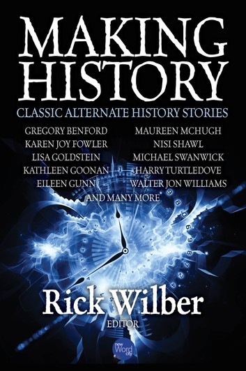 making-history-classic-alternate-history-stories