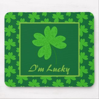 I’m Lucky Clover Mouse Pad