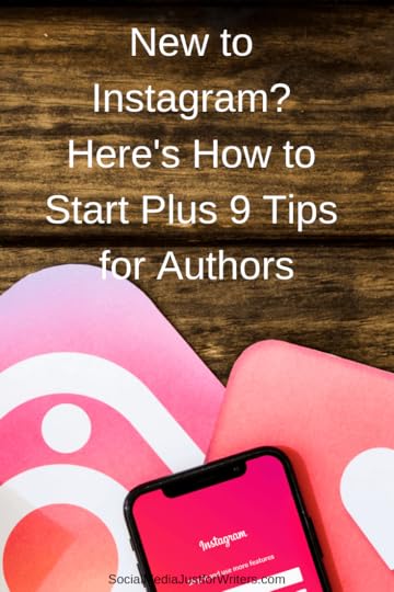 New to Instagram? Here's How to Start Plus 9 Tips for Authors