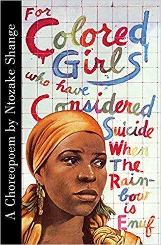 For Colored Girls by Ntozake Shange