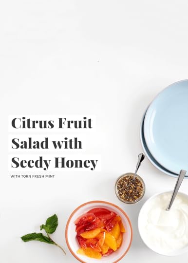 Citrus Fruit Salad with seedy honey and torn mint from The Faux Martha