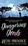 Dangerous Deeds: The Westport Mysteries.