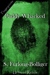 Paddy Whacked by S. Furlong-Bollinger