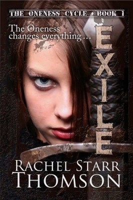 Exile: The Oneness Cycle, by Rachel Starr Thomson