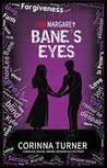 Bane's Eyes (I Am Margaret, #4)