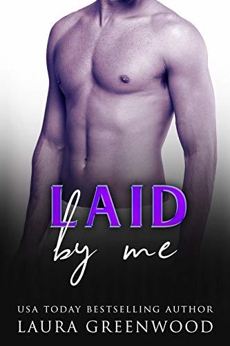 Laid By Me Contemporary reverse harem laura greenwood