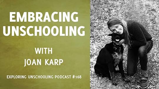 EU168: Embracing Unschooling with Joan Karp