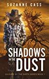 Shadows in the Dust (Colours of the Earth Series Book 1)