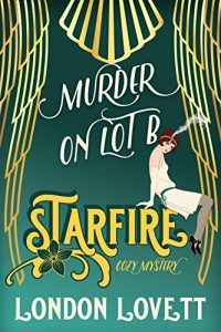 Murder on Lot B by London Lovett