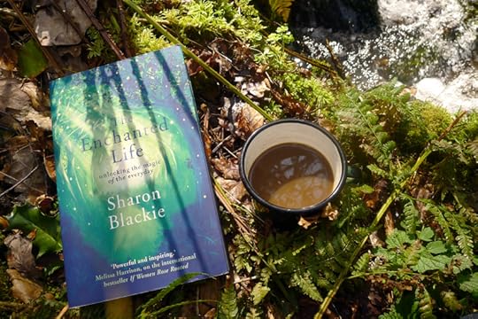 The Enchanted Life by Sharon Blackie