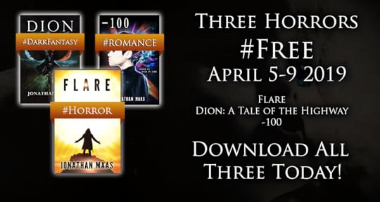 Promo pic for Three Horror Books Free Apri 5-9, 2019 - Flare, Dion and -100