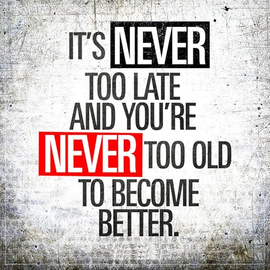 Image result for its never too late