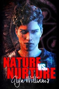 book cover art image supernatural drama horror fantasy fiction Sunday Snippet: Nature vs. Nurture by Glyn Williams