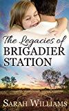 The Legacies of Brigadier Station (Brigadier Station Series Book 3)