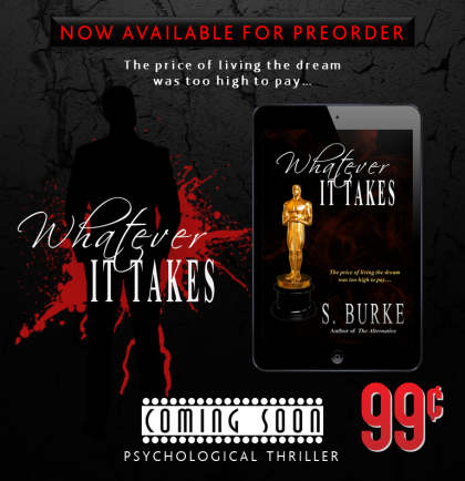 cover reveal-S. Burke-whatever it takes-new_book-thriller-suspense