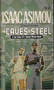 The Caves of Steel by Isaac Asimov