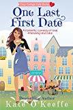 One Last First Date: A romantic comedy of love, friendship and cake (Cozy Cottage Café Book 1)