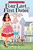 Four Last First Dates: A romantic comedy of love, friendship and one big cake (Cozy Cottage Café Book 4)
