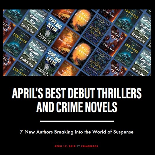 Crimereads.com lists August Norman's COME AND GET ME: A Caitlin Bergman Novel as one of April's Best Debut Thrillers and Mysteries
