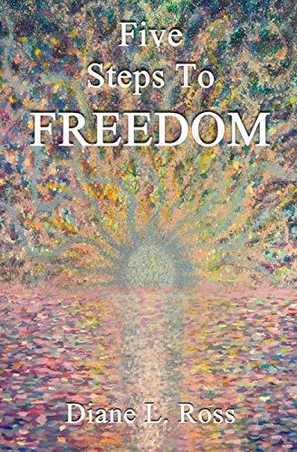 Five Steps to Freedom by [Ross, Diane]