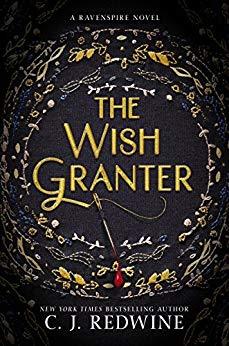 The Wish Granter (Ravenspire Book 2) by [Redwine, C. J.]