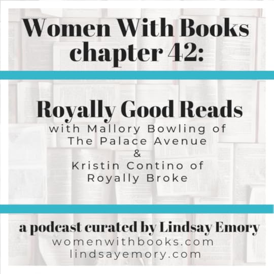What books would Meghan Markle and Kate Middleton read? We answer in the Women With Books Podcast featuring Royal Book chat with the founders of Royally Good Reads book club.