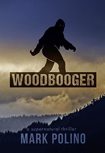 Woodbooger: A Supernatural Thriller (Lizard Wong Book 2) by [Polino,Mark]