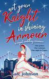 Not Your Knight in Shining Armour (Royal Weddings #3)
