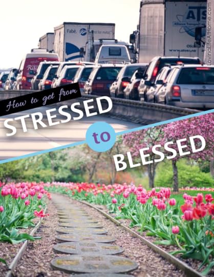 Go from Stressed to Blessed