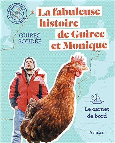 La fabuleuse histoire de Guirec et Monique : Le carnet de bord