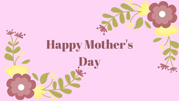 Happy Mother's Day
