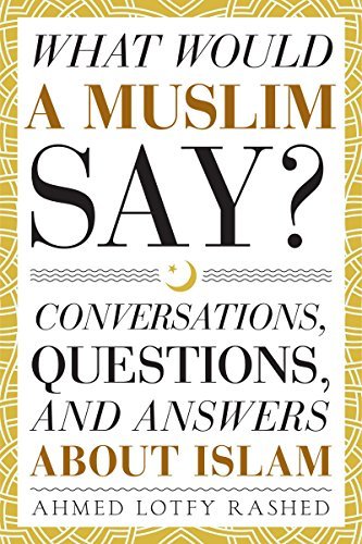 Sunday Snippet: What Would a Muslim Say by Ahmed Lotfy Rashed author interview