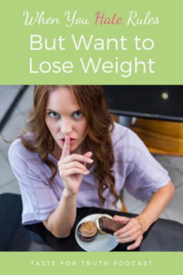 When you want to lose weight but hate following rules